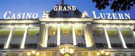  grand casino luzern offnungszeiten